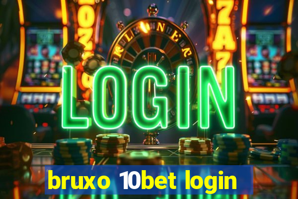 bruxo 10bet login